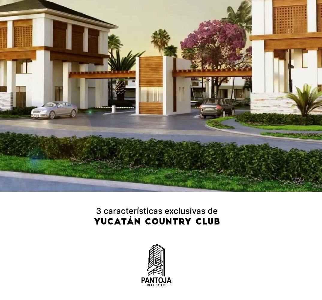 Yucatán Country Club Características Pantoja Real Estate